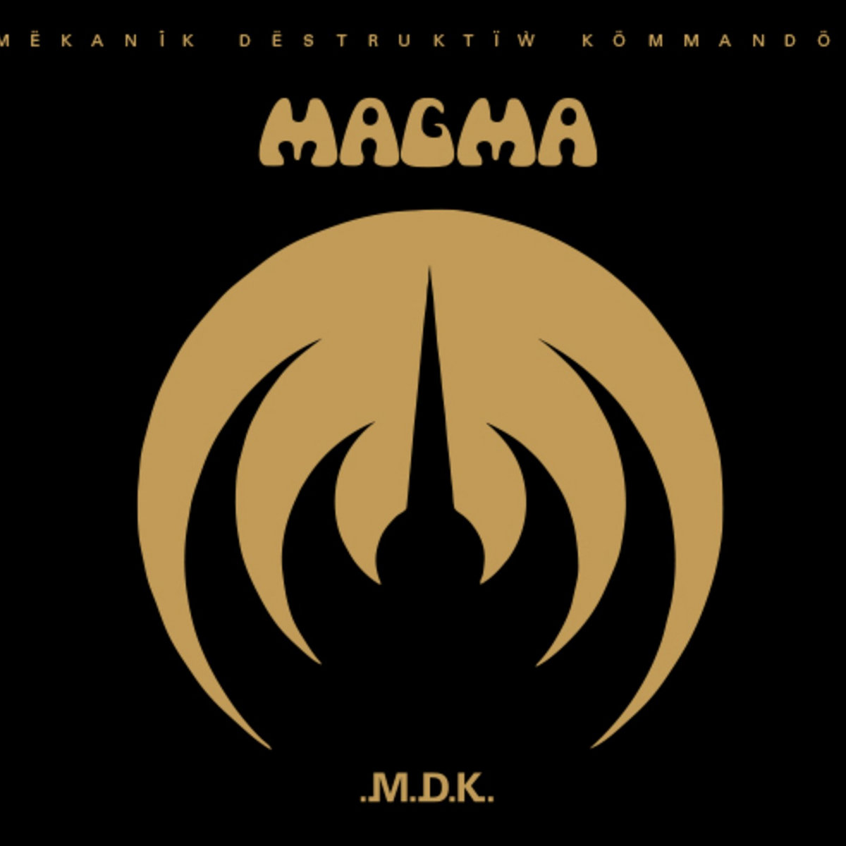 Magma — Mëkanïk Dëstruktïẁ Kömmandöh album cover